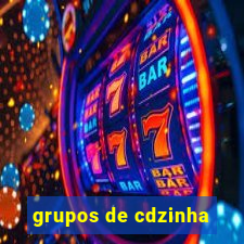 grupos de cdzinha